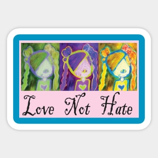 Love not Hate Sticker